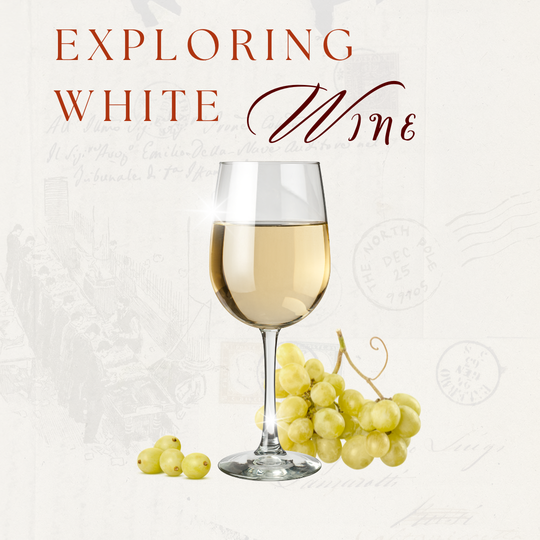 Exploring White Wines