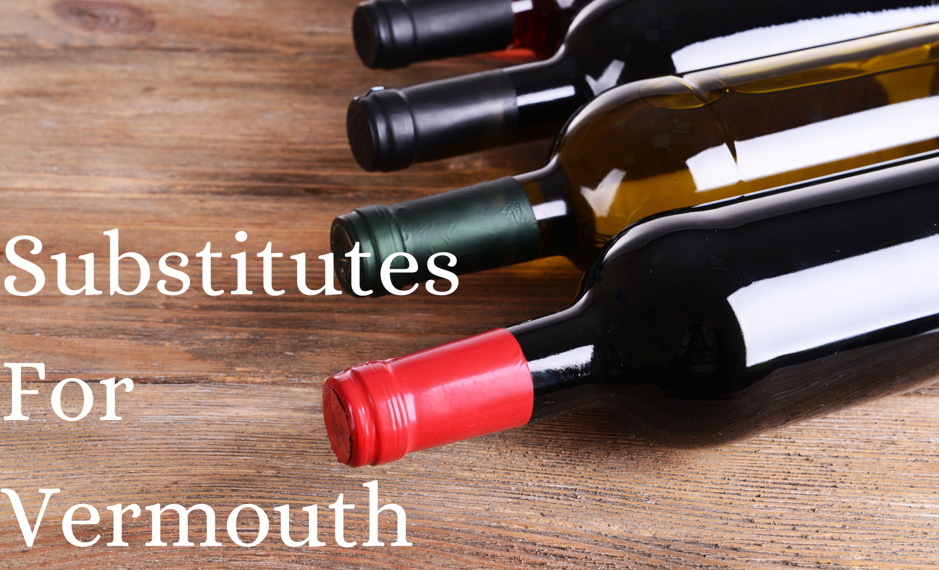 Substitutes for Vermouth